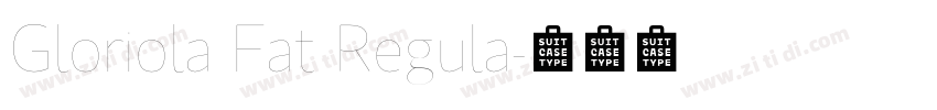 Gloriola Fat Regula字体转换